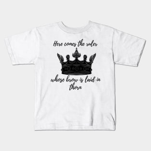 here comes the king whose brow laid in thrones tiktok viral design Kids T-Shirt